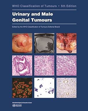 Buy WHO classification of tumours of the urinary system and male ...