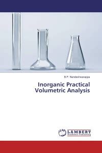 Inorganic Practical Volumetric Analysis: Buy Inorganic Practical ...