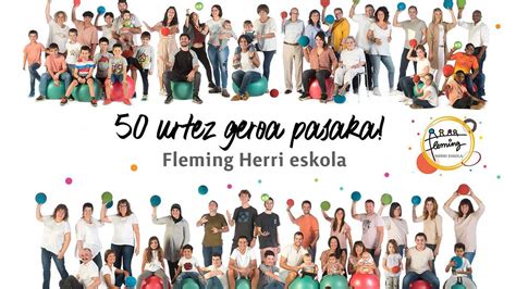 Fleming Herri Eskolaren 50. urteurreneko abestia - Amasa-villabona ...