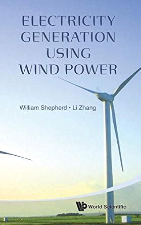 Electricity Generation Using Wind Power : Shepherd: Amazon.in: Books