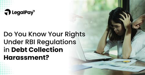 Do You Know Your Rights Under RBI Regulations in Debt Collection ...