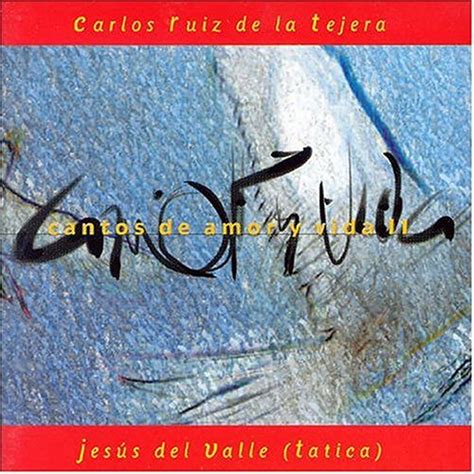 Cantos De Amor Y Vida: Ruiz, Carlos: Amazon.in: Music}