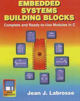 Embedded Systems Building Blocks: Complete and Ready-to-use Modules in ...