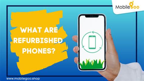 Refurbished Smartphones: A Sustainable Solution for Tech Enthusiasts