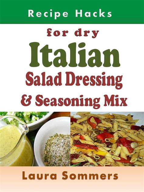 Recipe Hacks for Dry Italian Salad Dressing and Seasoning Mix eBook ...