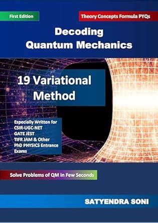 Quantum Mechanics: Variational Method (Decoding Quantum Mechanics for ...