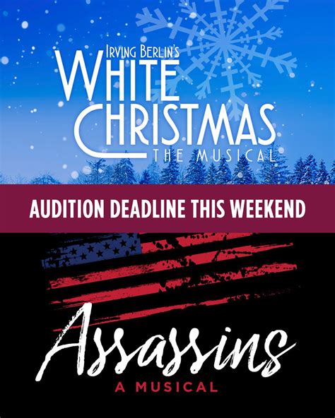 Audition for Irving Berlin's White Christmas and Assassins the Musical