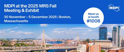 Meet Us at the 2025 MRS Fall Meeting and Exhibit, 30 November–5 December 2025, Boston ...