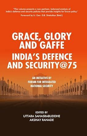Amazon.in: Buy Grace, Glory and Gaffe: India’s Defence and Security@75 ...