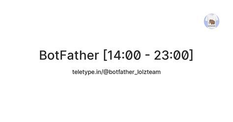 BotFather [14:00 - 23:00] — Teletype