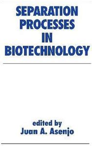 Separation Processes in Biotechnology: Buy Separation Processes in ...