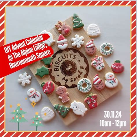 *FULLY BOOKED* DIY Biscuit Advent Calendar @ the Alpine Lodge, The ...