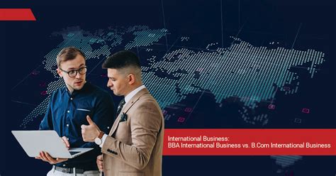 BBA vs. B.Com in International Business: Choose Wisely