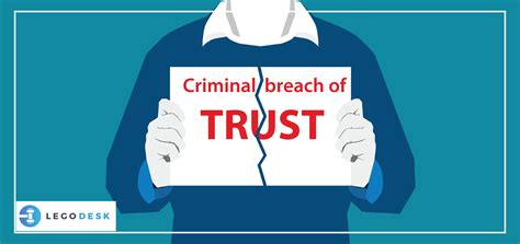 Criminal Breach of Trust - Meaning, Punishment and Cases | Legodesk