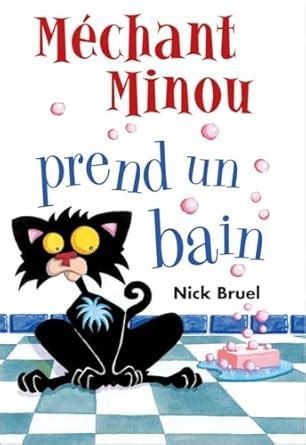 Méchant Minou prend un bain (Bad Kitty) : Bruel, Nick, Bruel, Nick ...