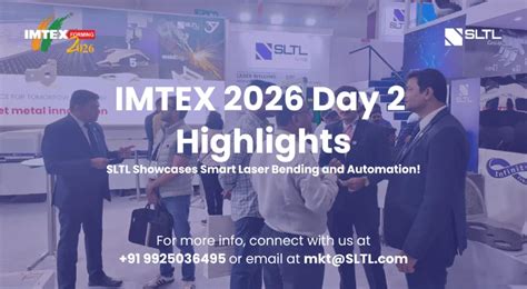 SLTL at IMTEX 2026: Live Smart Laser Manufacturing