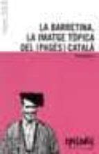 LA BARRETINA: LA IMATGE TOPICA DEL (PAGES) CATALA | | Casa del Libro