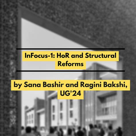 InFocus-1: HoR and Structural Reforms