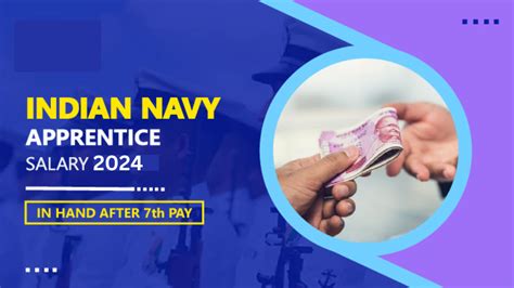 Indian Navy Apprentice Salary 2024, In Hand after 7th Pay