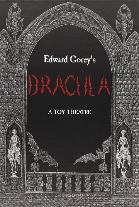 Edward Gorey's Dracula: A Toy Theatre: Die Cut, Scored and Perforated ...