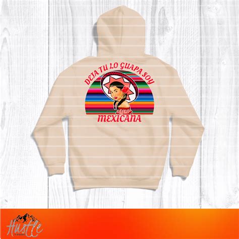 Buy Deja Tu Lo Guapa Soy Mexicana PNG, Mexicana Guapa, Colorful, Online ...