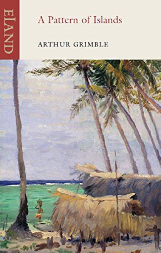 A Pattern of Islands eBook : Grimble, Arthur: Amazon.in: Kindle Store