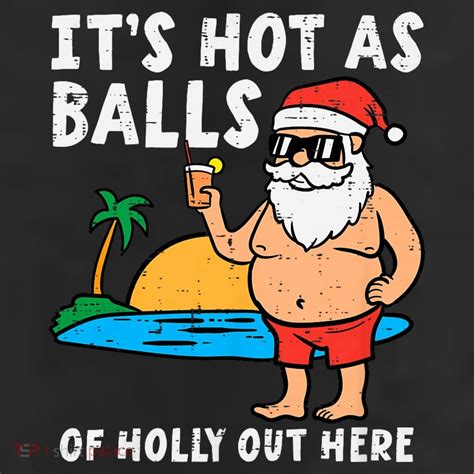 Santa Beach Hot As Balls Of Holly Funny Christmas In July Trucker Hat ...