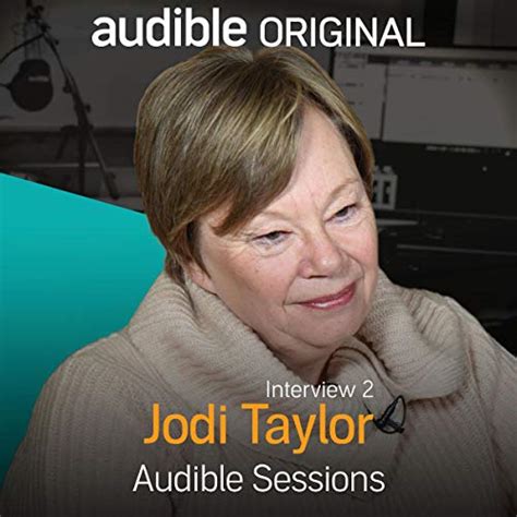 Jodi Taylor - November 2016: Audible Sessions: FREE Exclusive Interview ...