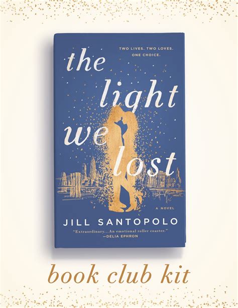 A Book Club Kit for The Light We Lost | Jill Santopolo