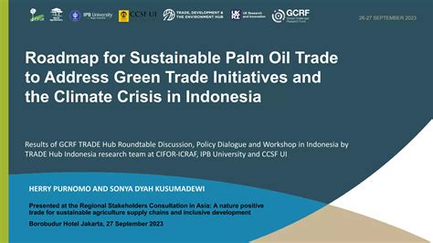 Roadmap for Sustainable Palm Oil Trade to Address Green Trade Initiatives and the Climate Crisis ...
