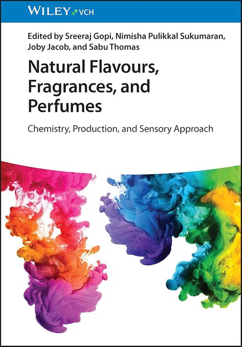Buy Natural Flavours, Fragrances, and Perfumes: Chemistry, Production ...