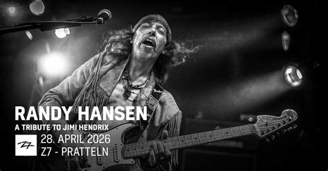 Randy Hansen - A Tribute to Jimi Hendrix, Konzertfabrik Z7 - Pratteln ...