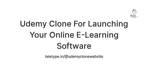 Udemy Clone For Launching Your Online E-Learning Software — Teletype