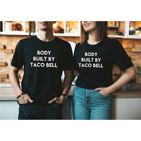 Body Built By Taco Bell Shirt - Inspire Uplift
