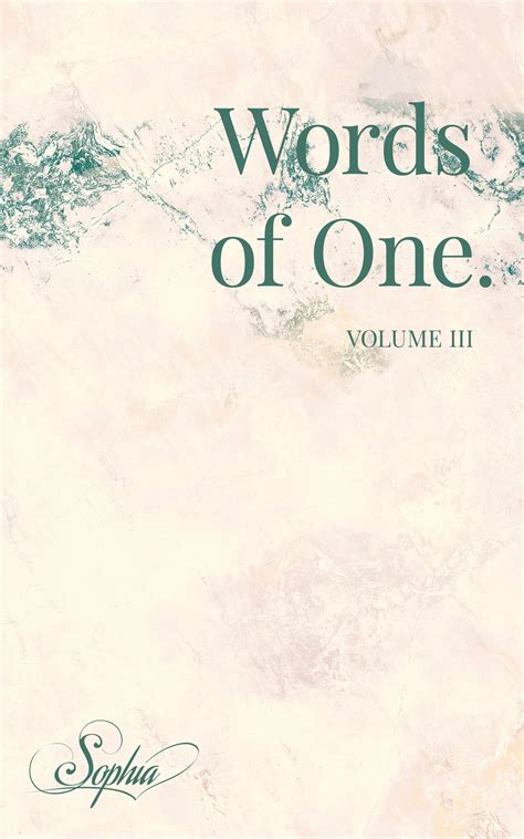 Words of One: Volume III (Words of One. Book 3) by Sophia Love | Goodreads