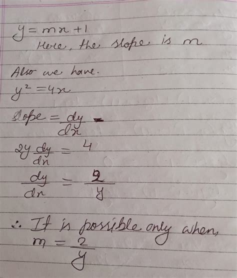 The line y=mx+1 is a tangent to the parabola y2=4x if - Brainly.in