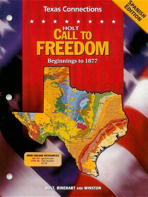 Call to Freedom Connections Beginnings to 1877 Grades 6-8: Holt Call to ...