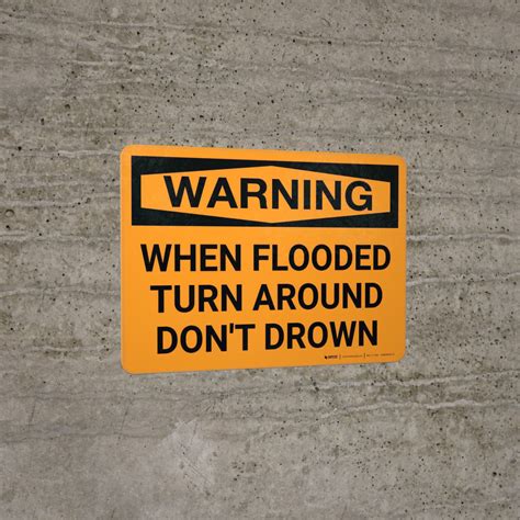 Warning: When Flooded Turn Around Don't Drown Landscape | Creative ...