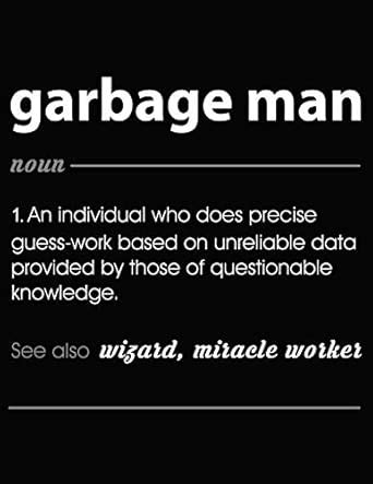 Garbage Man: Funny Blank Line Garbage Man Definition Notebook (8.5 X 11 ...