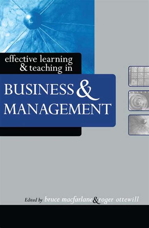 Effective Learning and Teaching in Business and Management (Effective ...