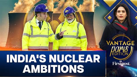 Boost to India-France Nuclear Reactor Partnership | Vantage with Palki ...