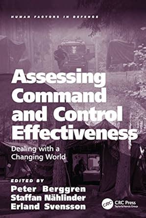Assessing Command and Control Effectiveness: Dealing with a Changing ...