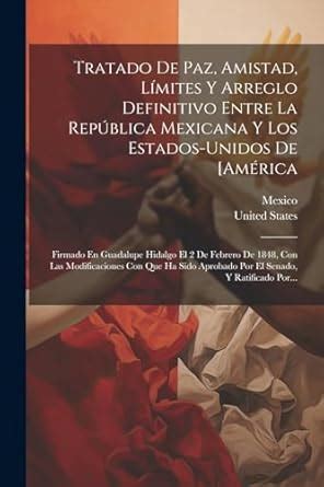 Buy Tratado De Paz, Amistad, Límites Y Arreglo Definitivo Entre La ...