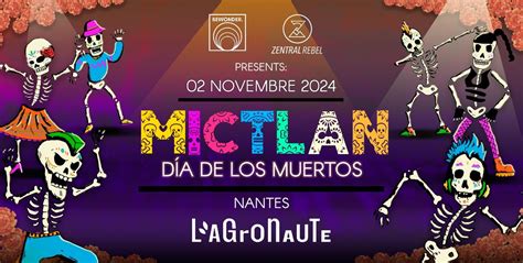 MICTLAN 2024 - Celebration Dia de los Muertos à LAgronaute - DJ Set ...