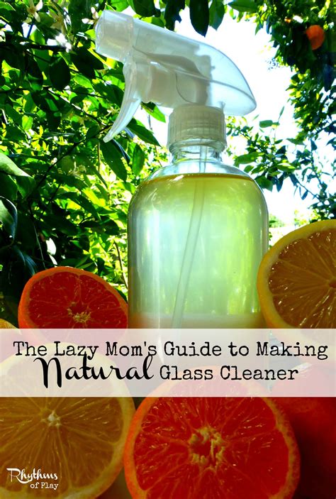 Best Natural Homemade Glass Cleaner | Rhythms of Play | Homemade glass ...