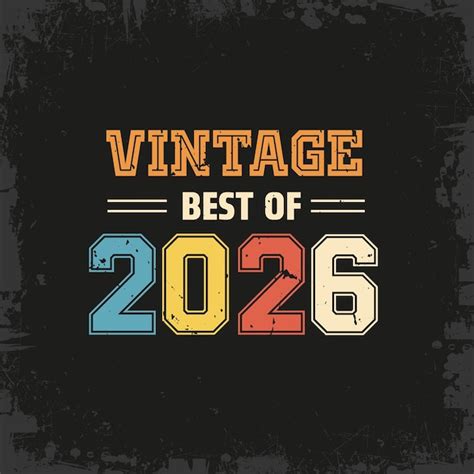 Vintage best of 2026 t shirt design | Premium Vector