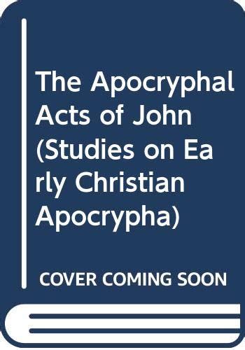 Buy The Apocryphal Acts of John (Studies on Early Christian Apocrypha ...