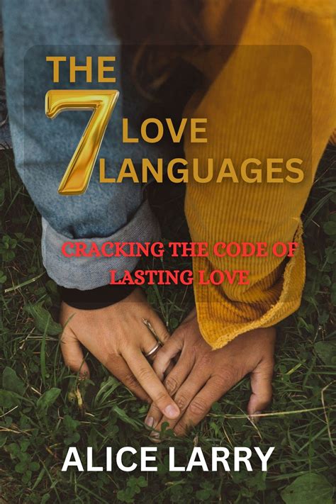 THE 7 LOVE LANGUAGES: CRACKING THE CODE OF LASTING LOVE; Perfect Gift ...