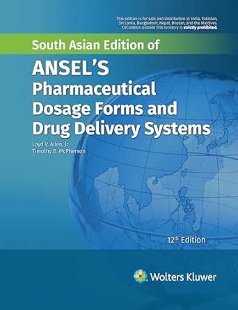Ansels Pharmaceutical Dosage Forms and Drug Delivery Systems, 12th ...