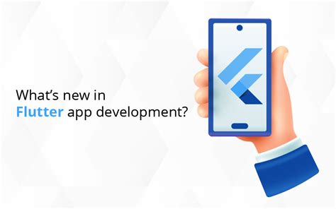 What’s new in Flutter app development? | nasscom | The Official ...